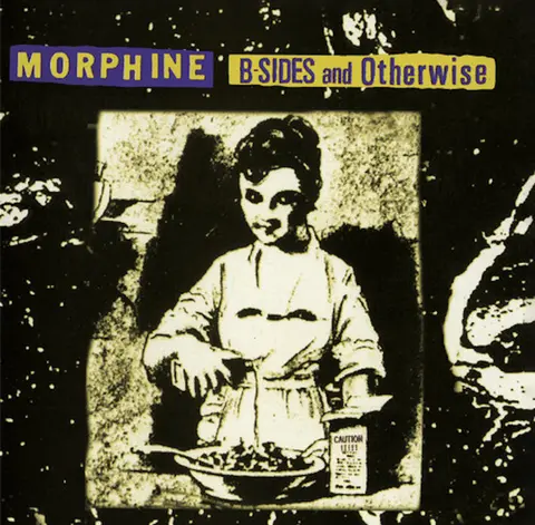 Morphine – CD B-Sides and Otherwise