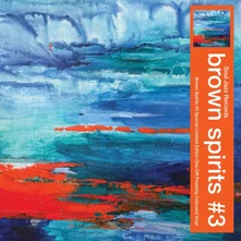 Brown Spirits, CD BROWN SPIRITS #3