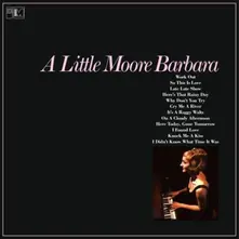Barbara Moore, Vinyl A LITTLE MOORE BARBARA