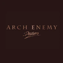 Arch Enemy, Vinyl Deceivers