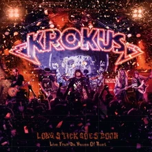 Krokus, Vinyl LONG STICK GOES BOOM (LIVE FROM THE HOUSE OF RUST)
