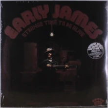 Early James, Vinyl STRANGE TIME TO BE ALIVE