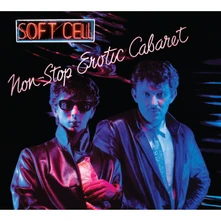 Soft Cell, CD NON-STOP EROTIC CABARET