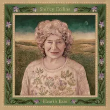 SHIRLEY COLLINS & ... - HEART'S EASE thumbnail