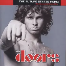 The Future Starts Here: The Essential Doors Hits (40th Anniversary Mixes) thumbnail
