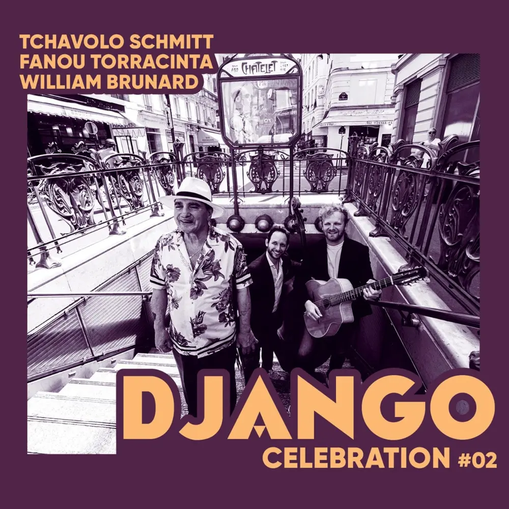 Tchavolo Schmitt, Fanou Torracinta, William Brunard – DJANGO CELEBRATION #02 (Vinyl)
