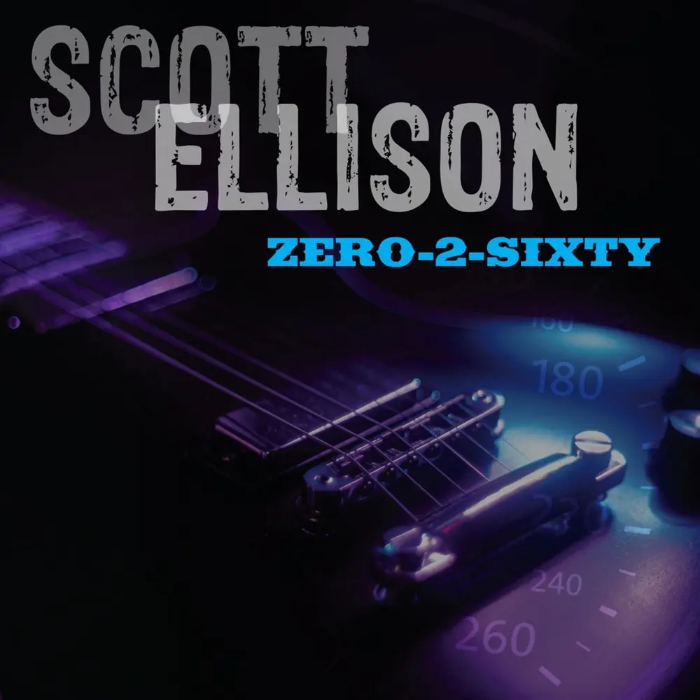Scott Ellison – ZERO-2-SIXTY (CD)