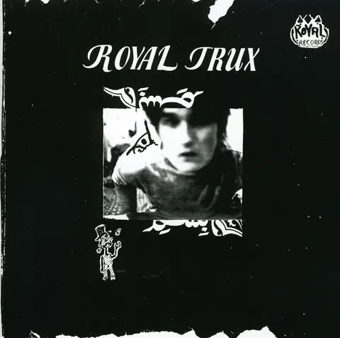 CD ROYAL TRUX