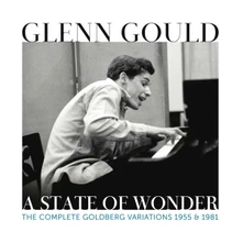 Glenn Gould, CD Glenn Gould - a State of Wonder - the Complete Goldberg Variations 1955 & 1981