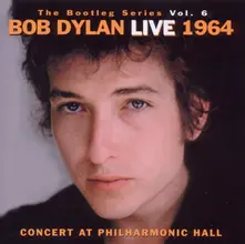 BOOTLEG SERIES 6: LIVE 1964 - CONCERT AT PHILHARMONIC HALL thumbnail