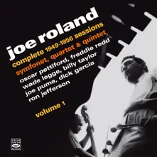Joe Roland – COMPLETE 1949 - 1956 SESSIONS (CD)