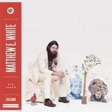 Matthew E. White, Vinyl Big Inner