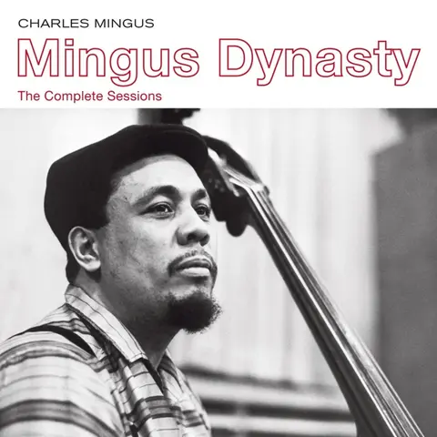 MINGUS, CHARLES - MINGUS DYNASTY - THE COMPLETE SESSIONS