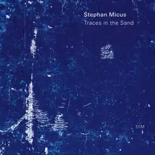 Stephan Micus – TRACES IN THE SAND (CD)
