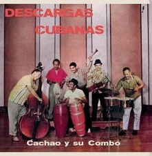 Cachao Y Su Combo, Vinyl DESCARGAS CUBANAS