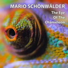 Mario Schönwälder, CD EYE OF THE CHAMELEON