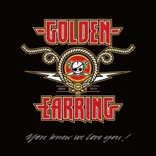 Golden Earring – YOU KNOW WE LOVE YOU! (CD)