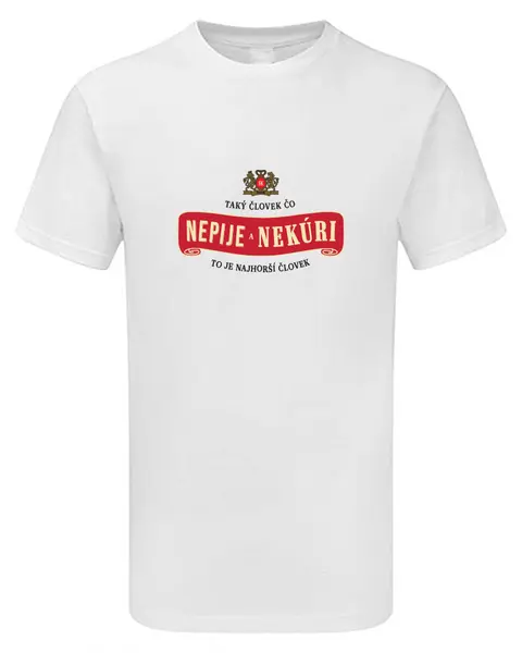 Taký človek čo nepije a nekúri to je najhorší človek