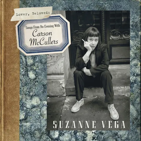 Suzanne Vega – Vinyl Lover, Beloved: Songs From An Evening With Carson McCullers