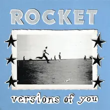 Rocket, Vinyl VERSIONS OF YOU
