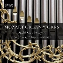 David Goode, CD MOZART ORGAN WORKS