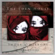 The Eden House, Vinyl SMOKE & MIRRORS + OTHER GHOSTS