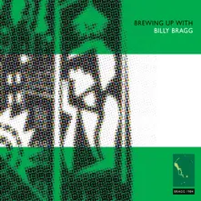 BREWING UP WITH BILLY BRAGG thumbnail