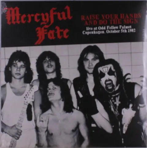 Mercyful Fate – Vinyl RAISE YOUR HANDS AND DO THE SIGN - LIVE IN COPENHAGEN OCTOBER 5TH 1982