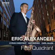 Eric Alexander – FIFTH QUADRANT (CD)