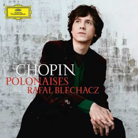Rafał Blechacz – CD CHOPIN: POLONEZY 1-7