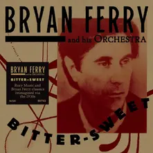 Bryan Ferry – BITTER-SWEET (CD)