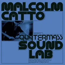Various Artists, Vinyl MALCOLM CATTO PRESENTS: QUATERMASS SOUND LAB