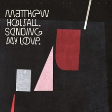 Vinyl HALSALL, MATTHEW - SENDING MY LOVE