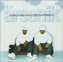 Ärsenik, CD QUELQUES GOUTTES SUFFISEN