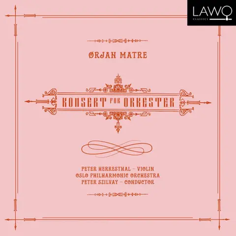 Ørjan Matre – CD KONSERT FOR ORKESTER