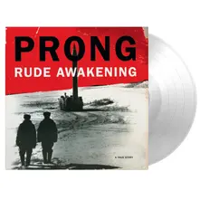 Prong, Vinyl Rude Awakening