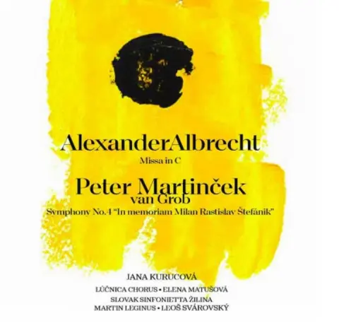 Lúčnica – CD Missa in C, Peter Martinček van Grob - Symphony No.4 "In memoriam Milan Rastislav Štefánik"