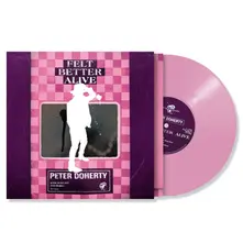 Peter Doherty, Vinyl FELT BETTER ALIVE