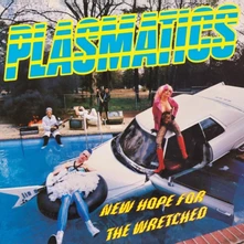 Plasmatics, Vinyl PLASMATICS - NEW HOPE FOR THE WRETCHED