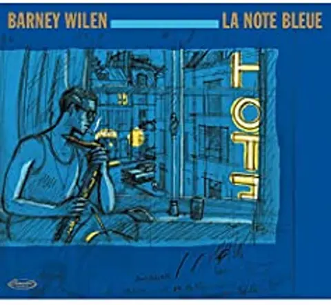 WILEN, BARNEY - LA NOTE BLEUE