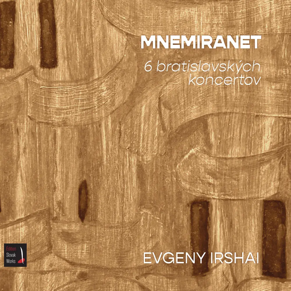 Evgeny Irshai – ENSEMBLE OPERA DIVERSA BRNO  MNEMINARET / 6 BRATISLAVSKYCH KONCERTOV (CD)
