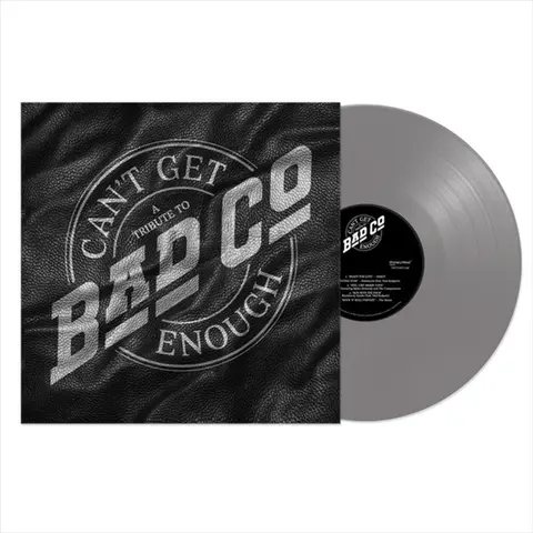Vinyl CAN'T GET ENOUGH: A TRIBUTE TO BAD COMPANY