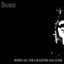 Dolorian, Vinyl When All the Laughter Has Gone