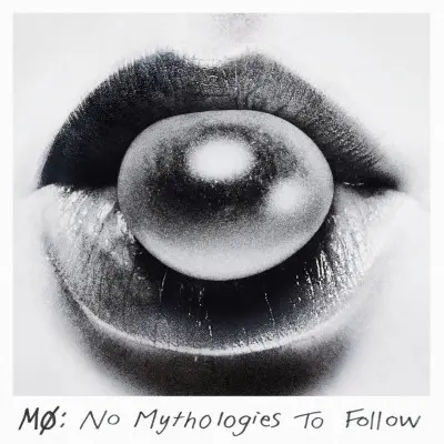 MØ – CD Mo - No Mythologies To Follow