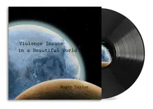 Roger Taylor, Vinyl VIOLENCE INSANE IN A B...
