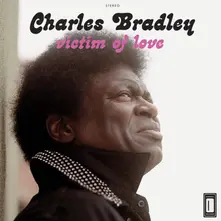 Charles Bradley, Vinyl VICTIM OF LOVE
