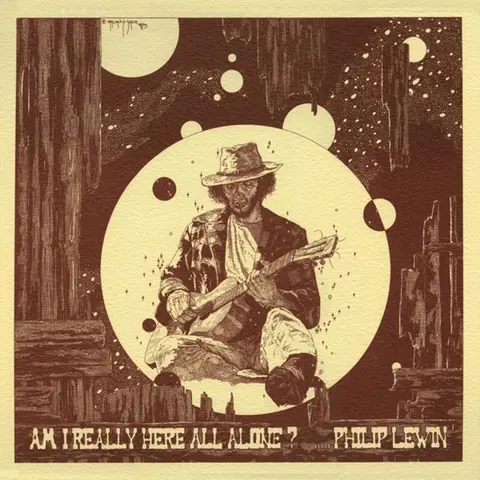 Philip John Lewin – CD AM I REALLY HERE ALL ALONE