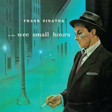 Frank Sinatra, CD IN THE WEE SMALL HOURS