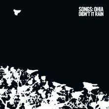Songs: Ohia, CD DIDN'T IT RAIN (DELUXE)