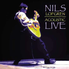 Nils Lofgren, CD LOFGREN, NILS - ACOUSTIC LIVE